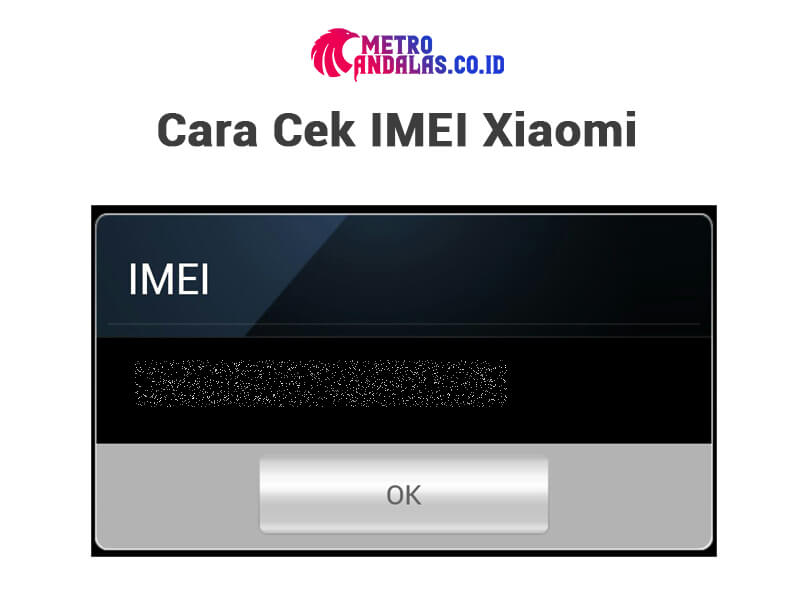 Cara Cek IMEI Xiaomi 2