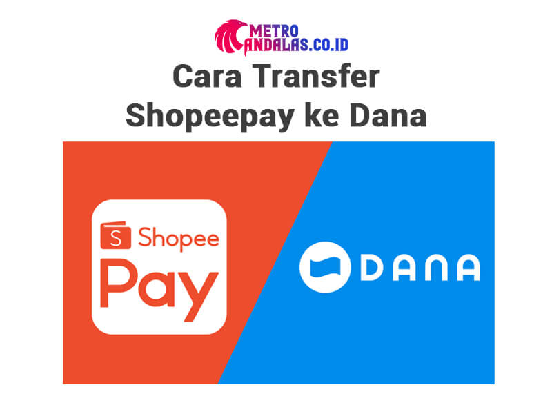 bagaimana Cara Transfer Shopeepay ke Dana