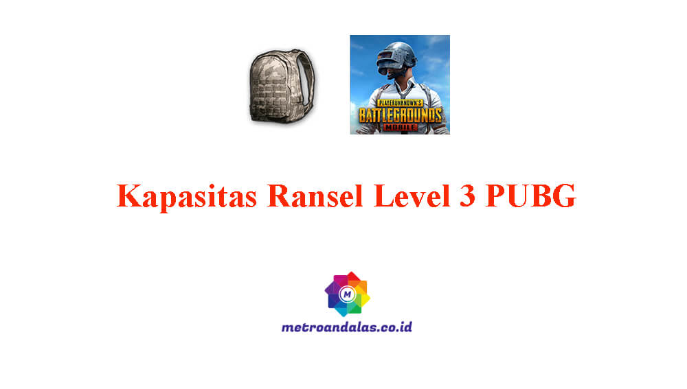 Kapasitas Ransel Level 3 PUBG