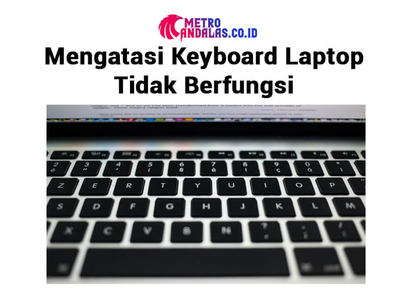 Keyboard Laptop Tidak Berfungsi