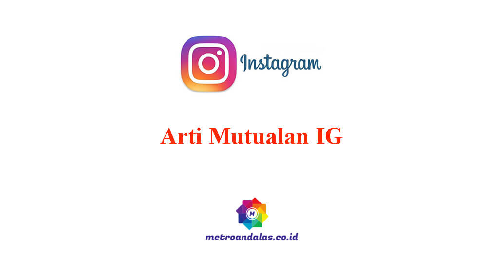 Arti Mutualan IG