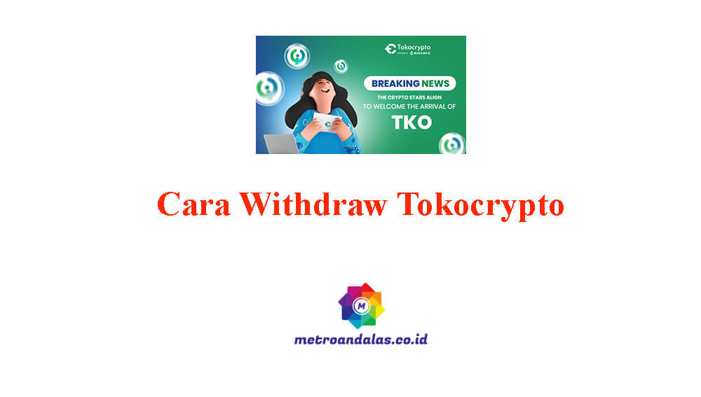 Cara Withdraw Tokocrypto